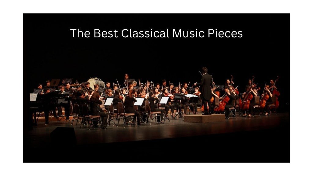 best classical music pieces
