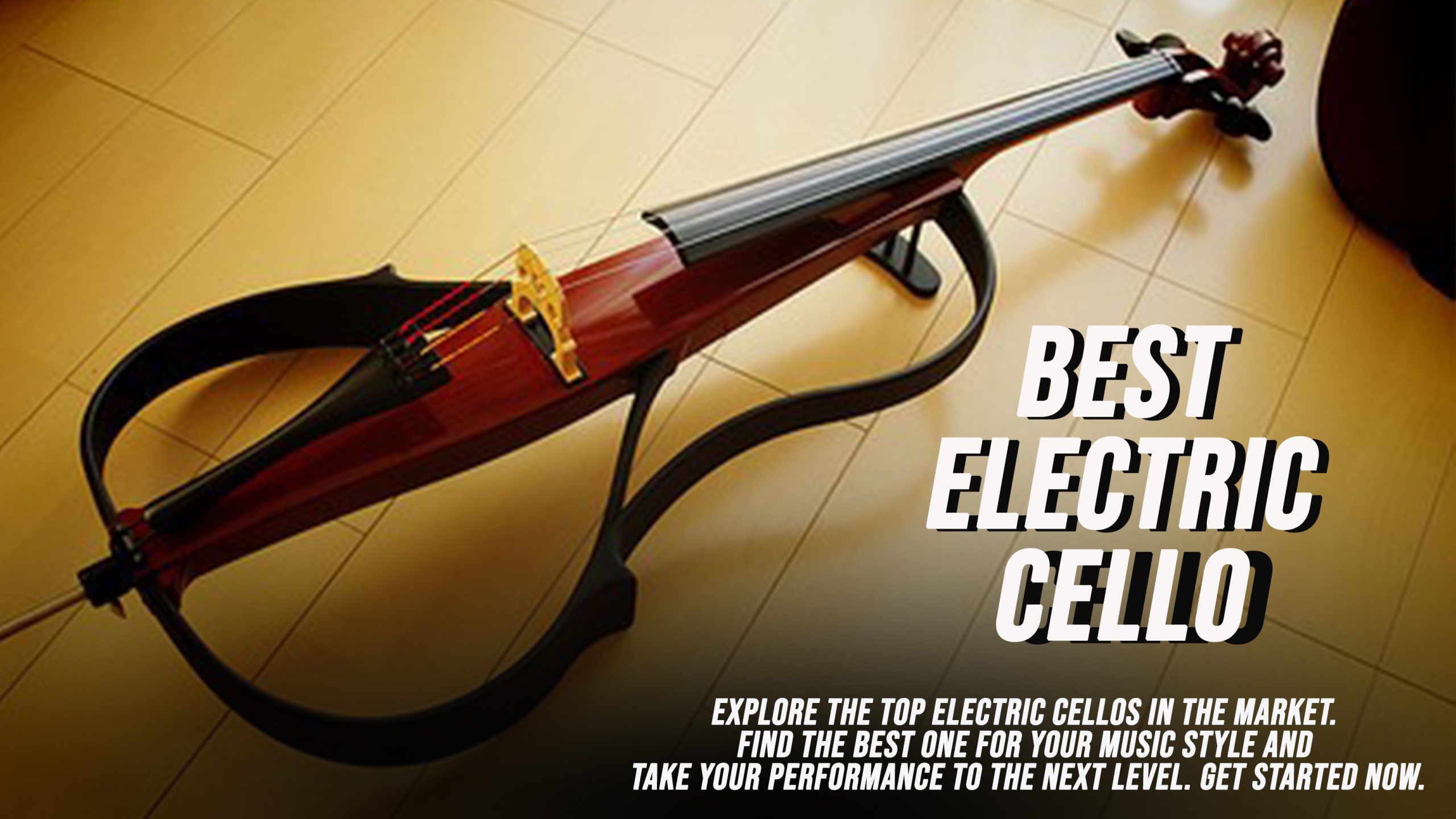 You are currently viewing Bringing the Symphony Home: The Best Electric Cellos for Musicians